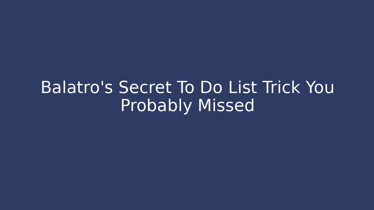 Balatro's Secret To Do List Trick You Probably Missed