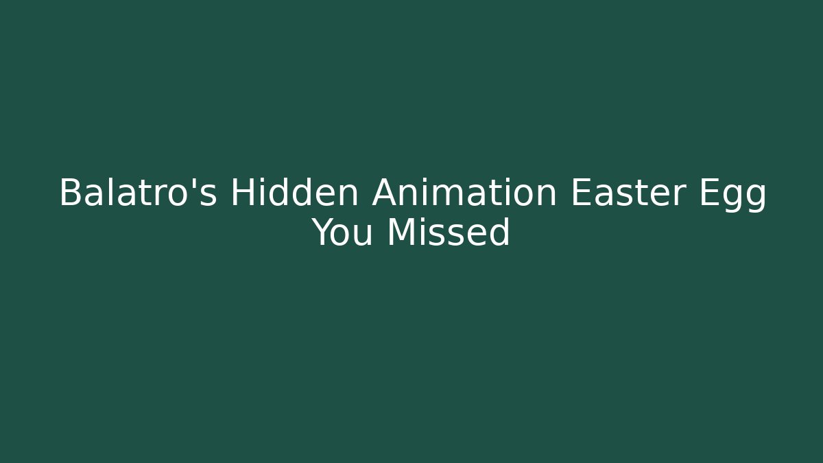 Balatro’s Hidden Animation Easter Egg You Missed - Critter Realm