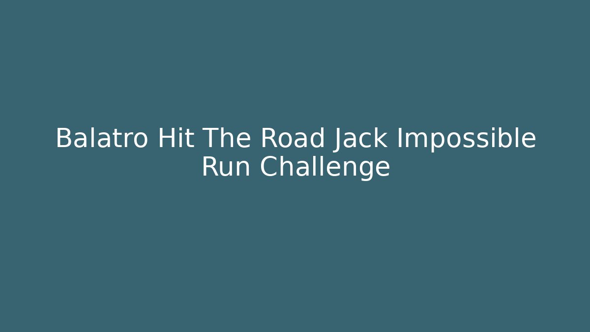 Balatro Hit The Road Jack Impossible Run Challenge