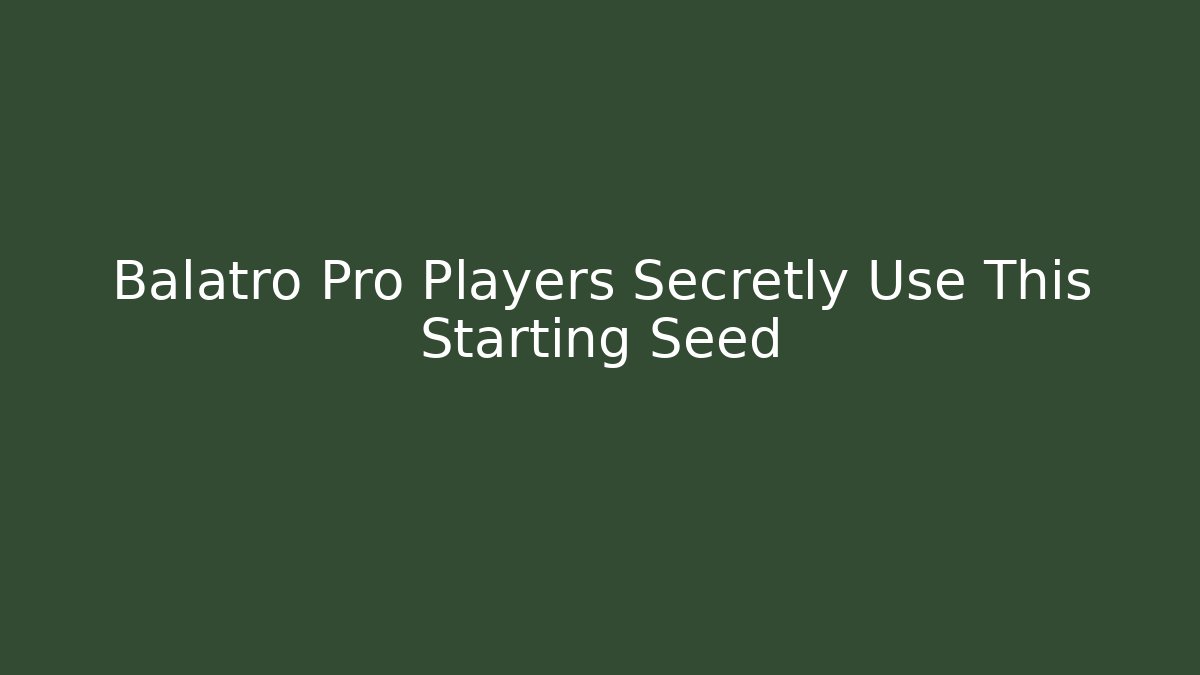 Balatro Pro Players Secretly Use This Starting Seed - Critter Realm