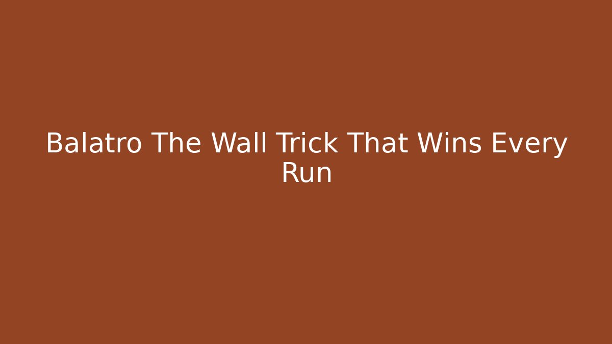 Balatro The Wall Trick That Wins Every Run