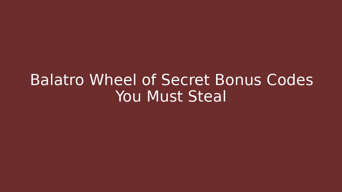 Balatro Wheel of Secret Bonus Codes You Must Steal