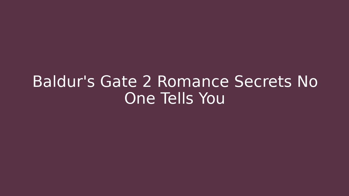Baldur's Gate 2 Romance Secrets No One Tells You