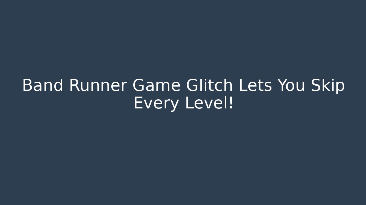 Band Runner Game Glitch Lets You Skip Every Level! - Critter Realm