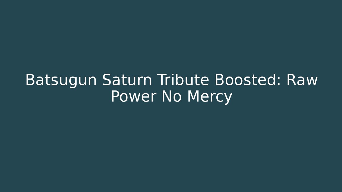 Batsugun Saturn Tribute Boosted: Raw Power No Mercy