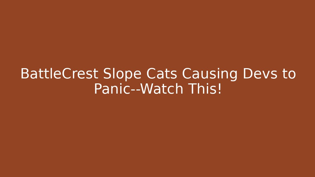 BattleCrest Slope Cats Causing Devs to Panic—Watch This!