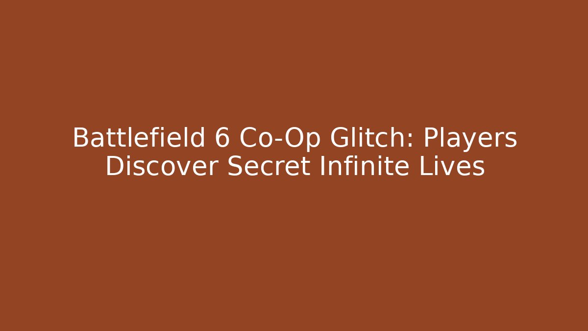 Battlefield 6 Co-Op Glitch: Players Discover Secret Infinite Lives