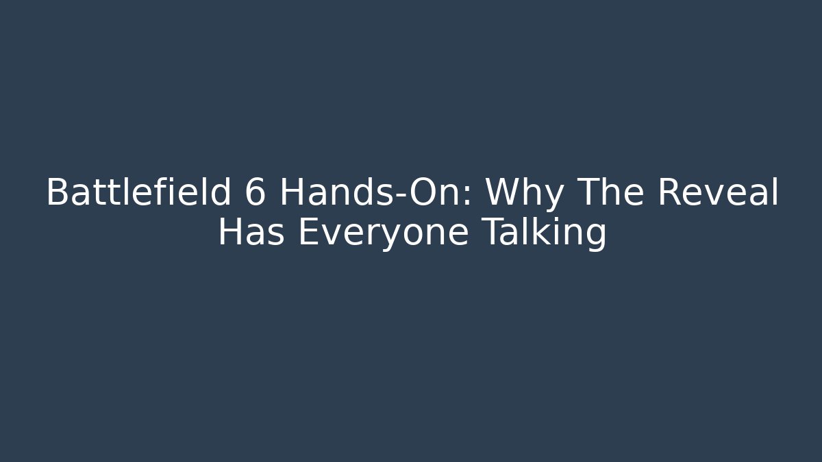 Battlefield 6 Hands-On: Why The Reveal Has Everyone Talking