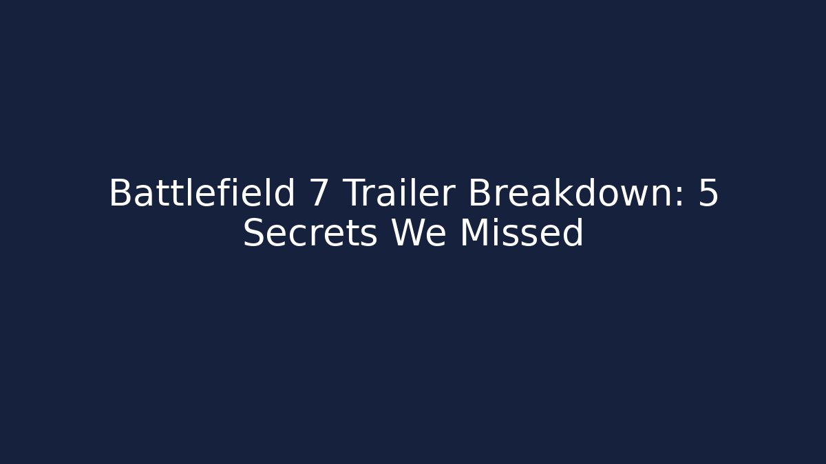 Battlefield 7 Trailer Breakdown: 5 Secrets We Missed - Critter Realm