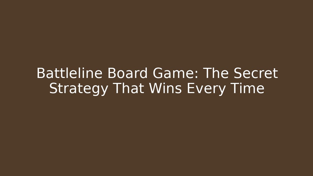 Battleline Board Game: The Secret Strategy That Wins Every Time