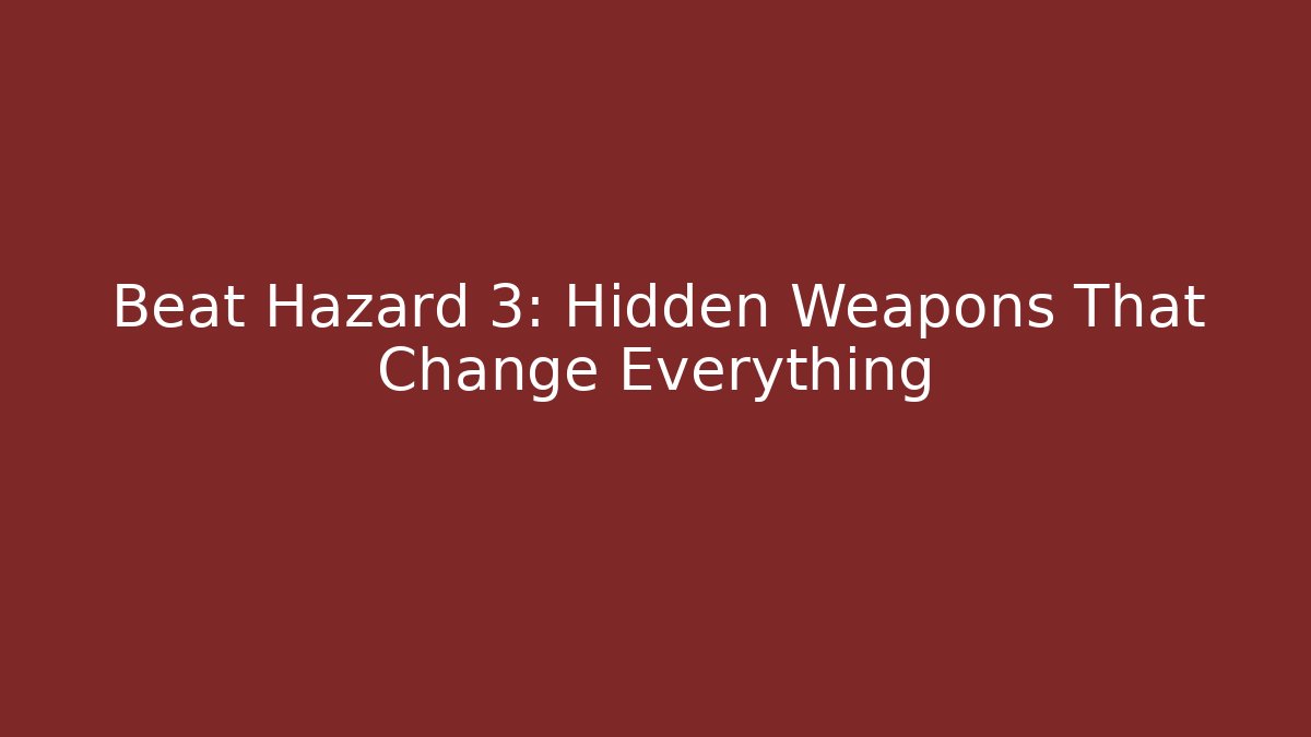 Beat Hazard 3: Hidden Weapons That Change Everything