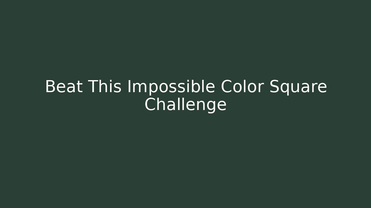 Beat This Impossible Color Square Challenge - Critter Realm