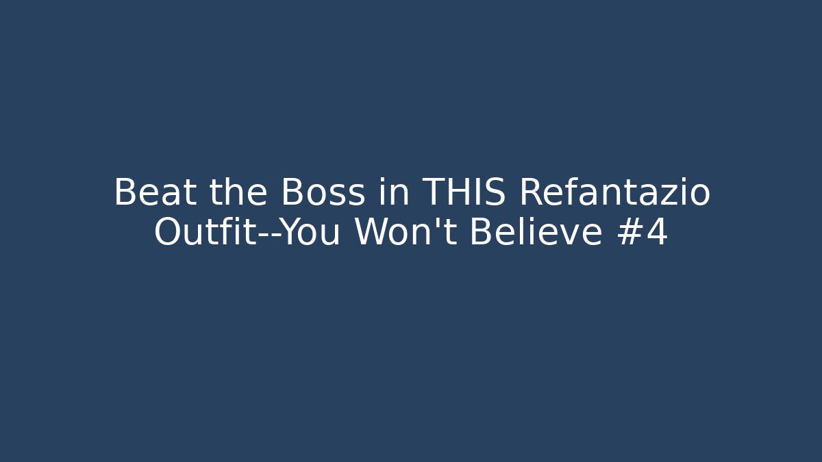 Beat the Boss in THIS Refantazio Outfit—You Won’t Believe #4 - Critter Realm