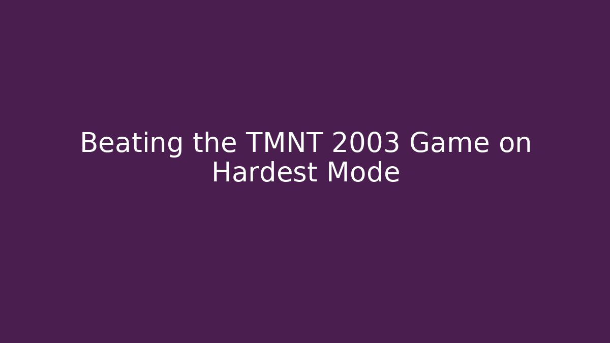 Beating the TMNT 2003 Game on Hardest Mode - Critter Realm
