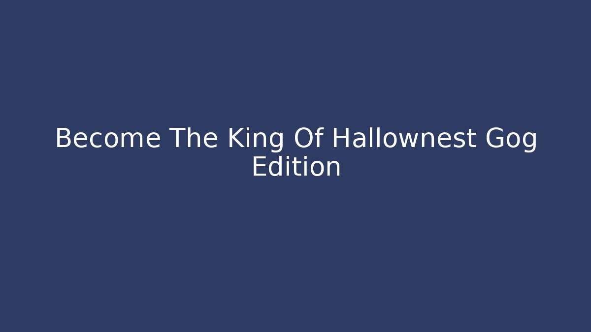 Become The King Of Hallownest Gog Edition - Critter Realm