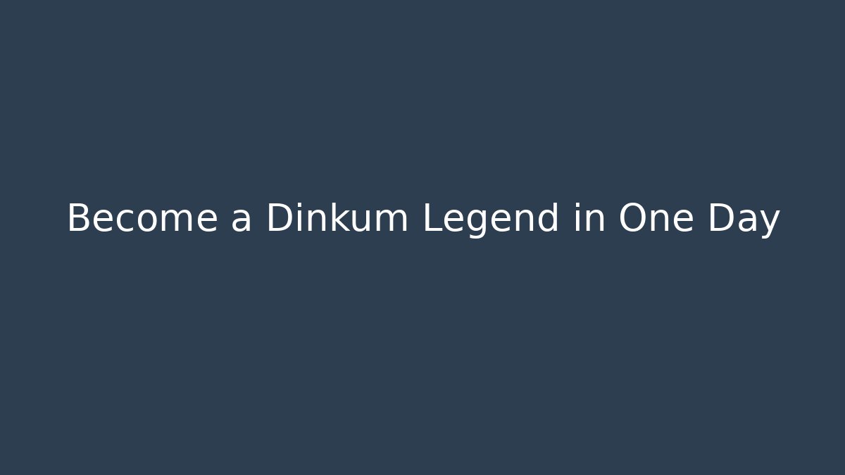 Become a Dinkum Legend in One Day - Critter Realm