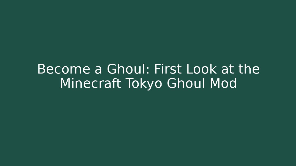 Become a Ghoul: First Look at the Minecraft Tokyo Ghoul Mod