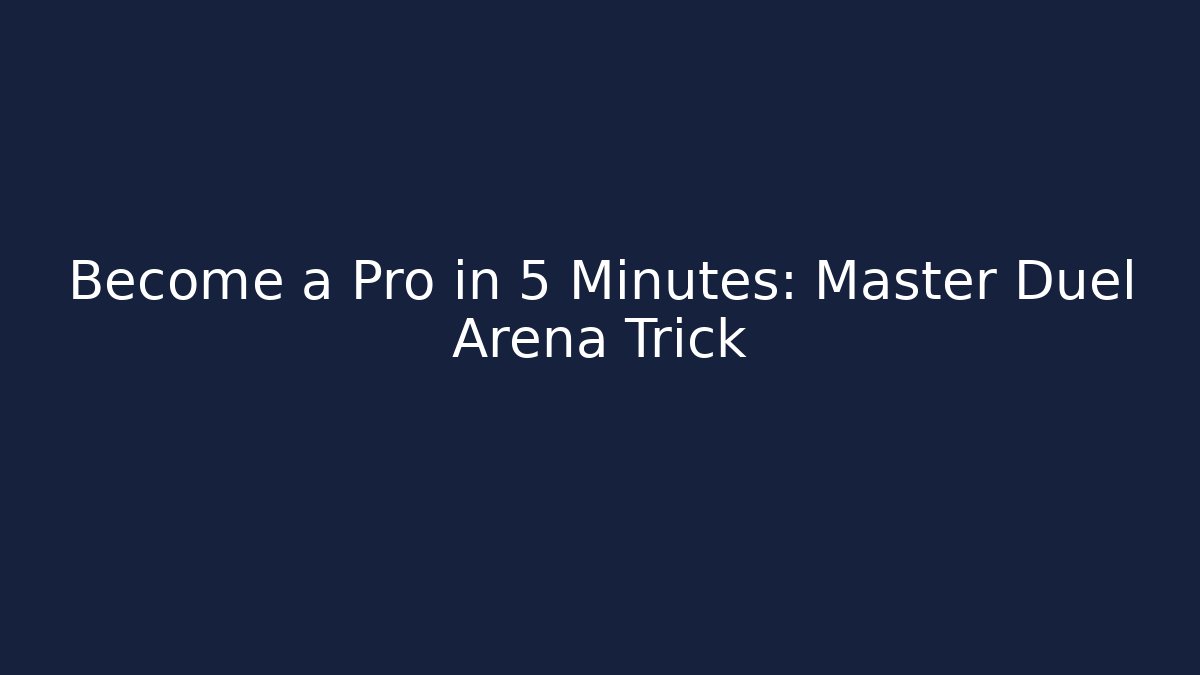 Become a Pro in 5 Minutes: Master Duel Arena Trick - Critter Realm