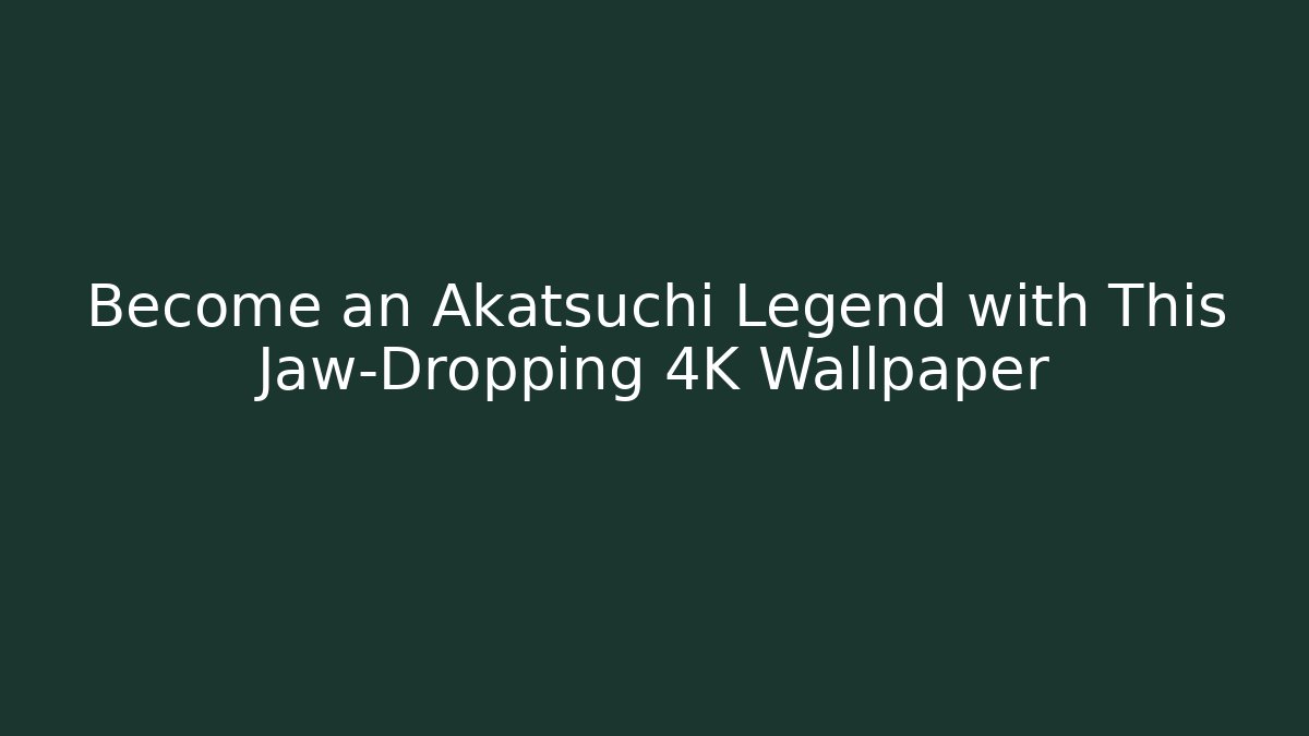 Become an Akatsuchi Legend with This Jaw-Dropping 4K Wallpaper