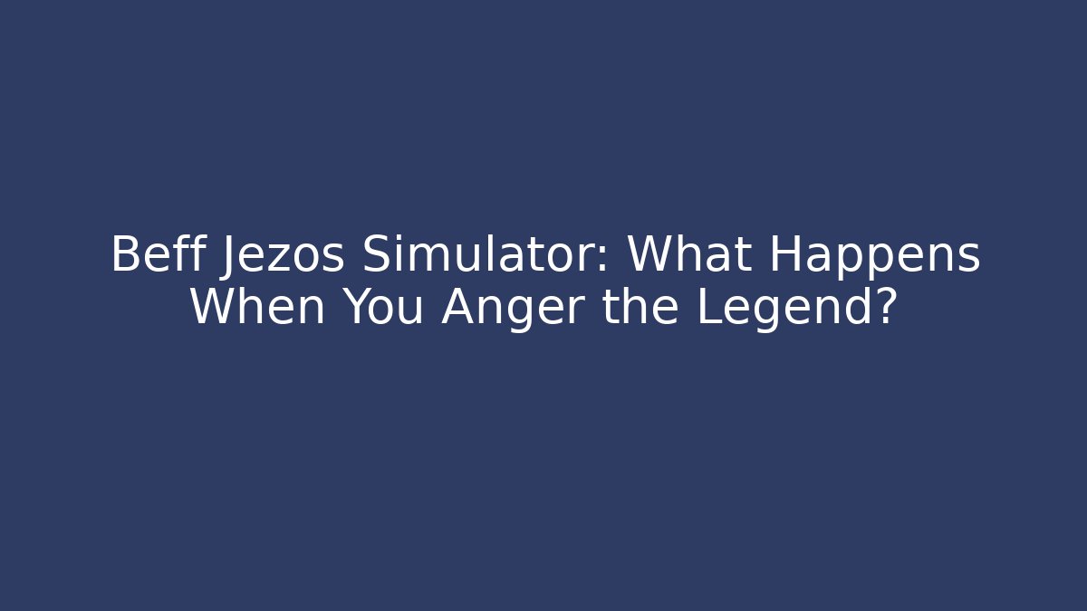 Beff Jezos Simulator: What Happens When You Anger the Legend?