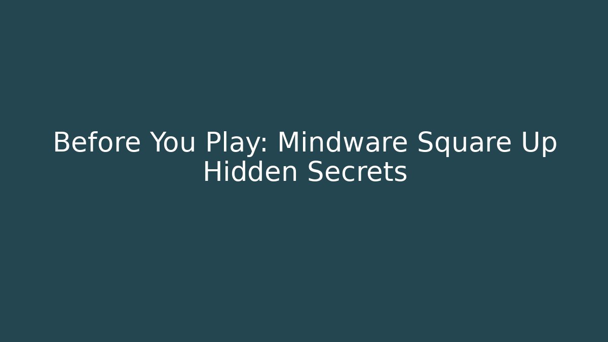 Before You Play: Mindware Square Up Hidden Secrets - Critter Realm