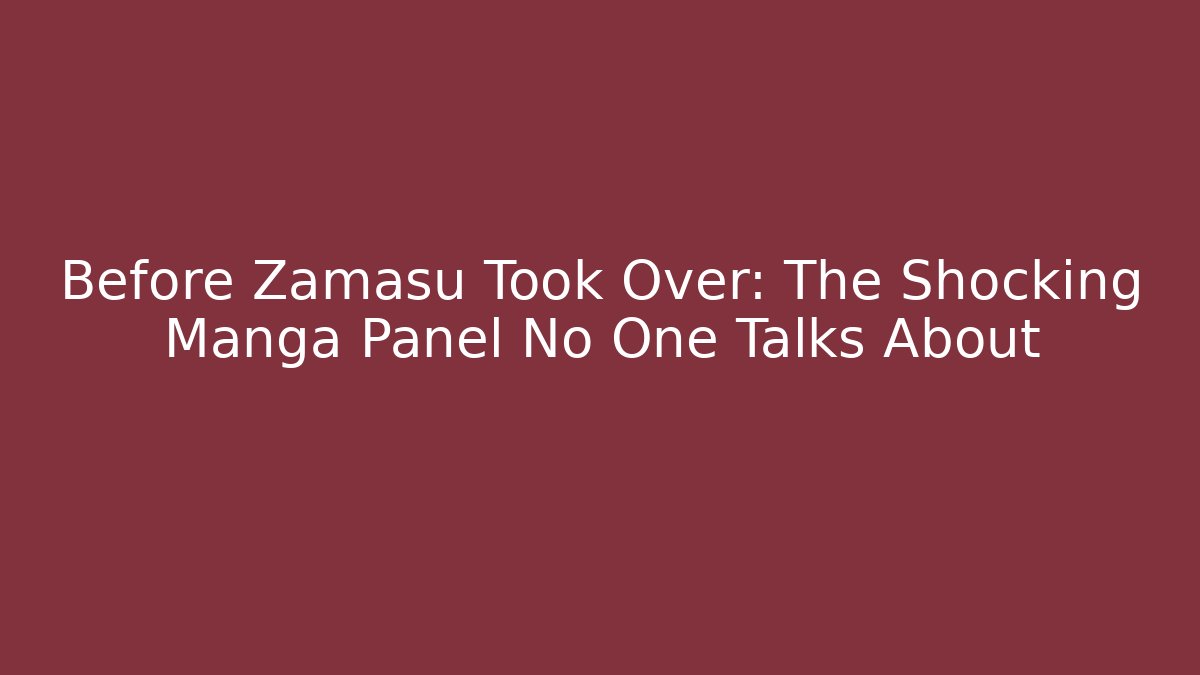 Before Zamasu Took Over: The Shocking Manga Panel No One Talks About