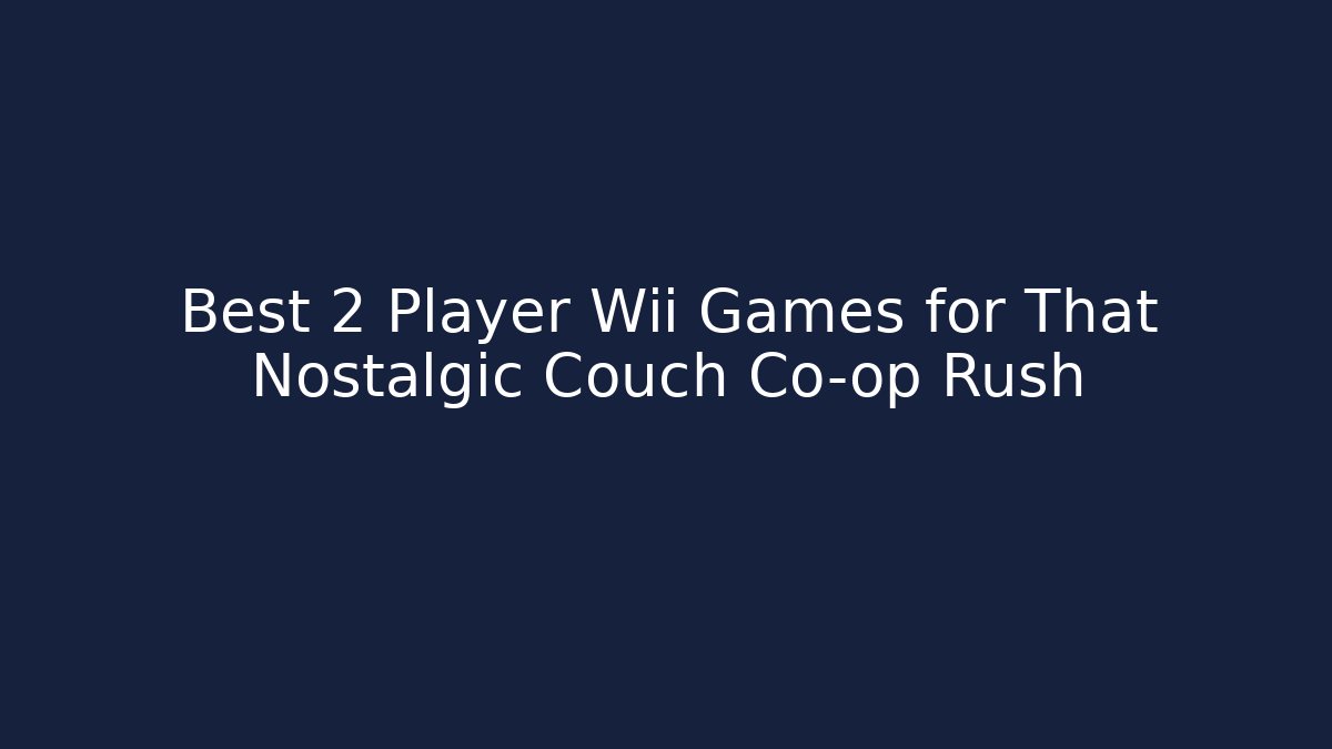Best 2 Player Wii Games for That Nostalgic Couch Co-op Rush