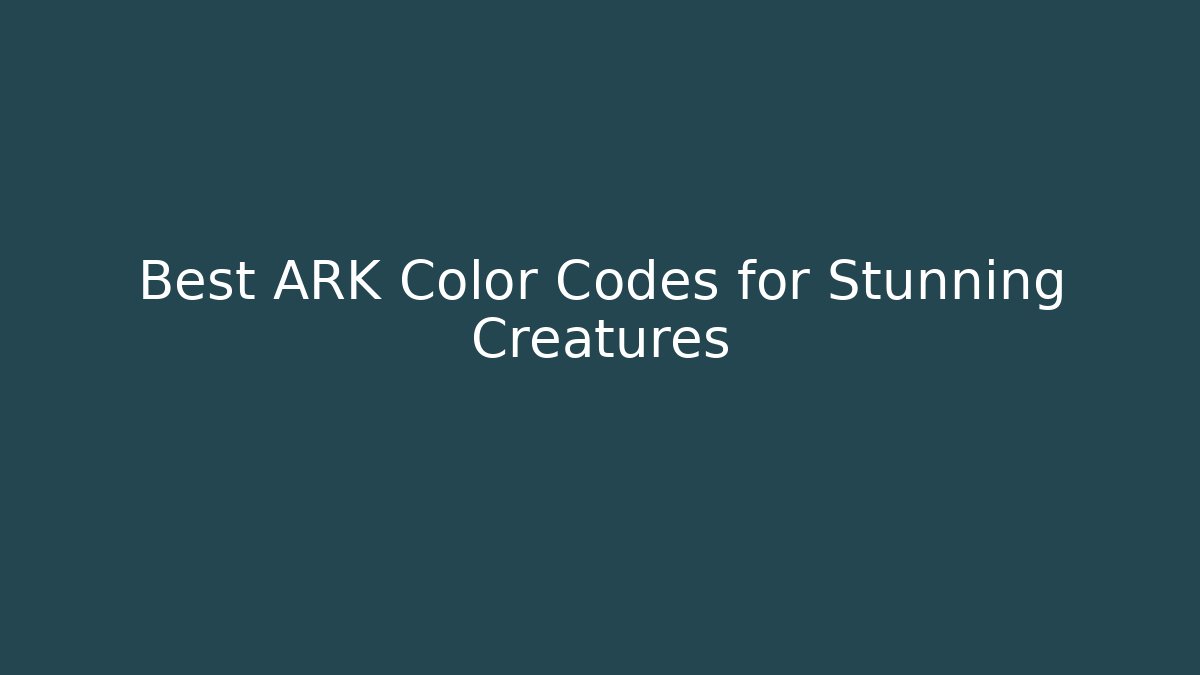 Best ARK Color Codes for Stunning Creatures