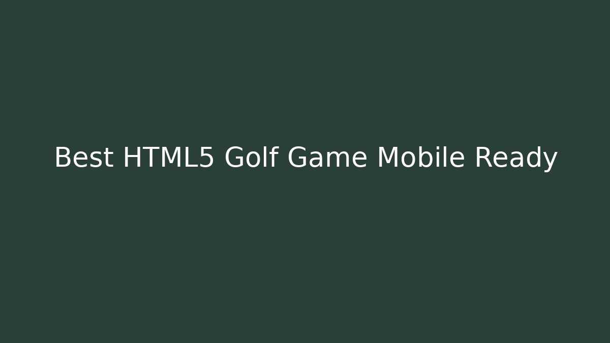 Best HTML5 Golf Game Mobile Ready - Critter Realm