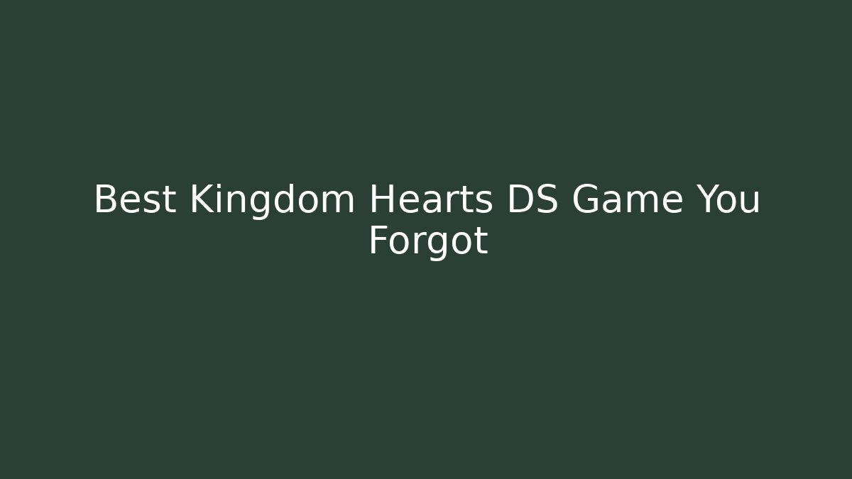 Best Kingdom Hearts DS Game You Forgot - Critter Realm