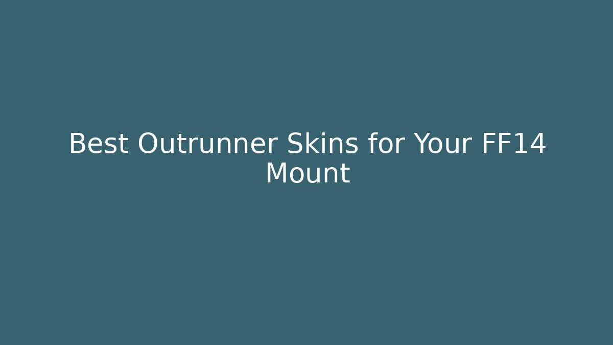 Best Outrunner Skins for Your FF14 Mount