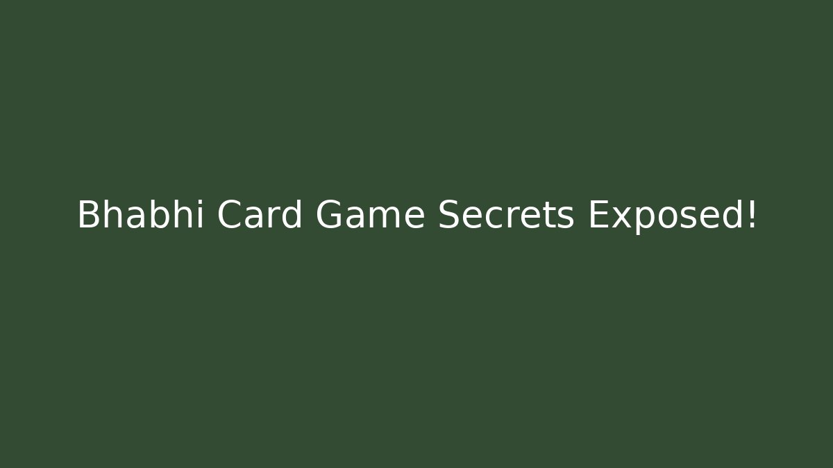 Bhabhi Card Game Secrets Exposed! - Critter Realm