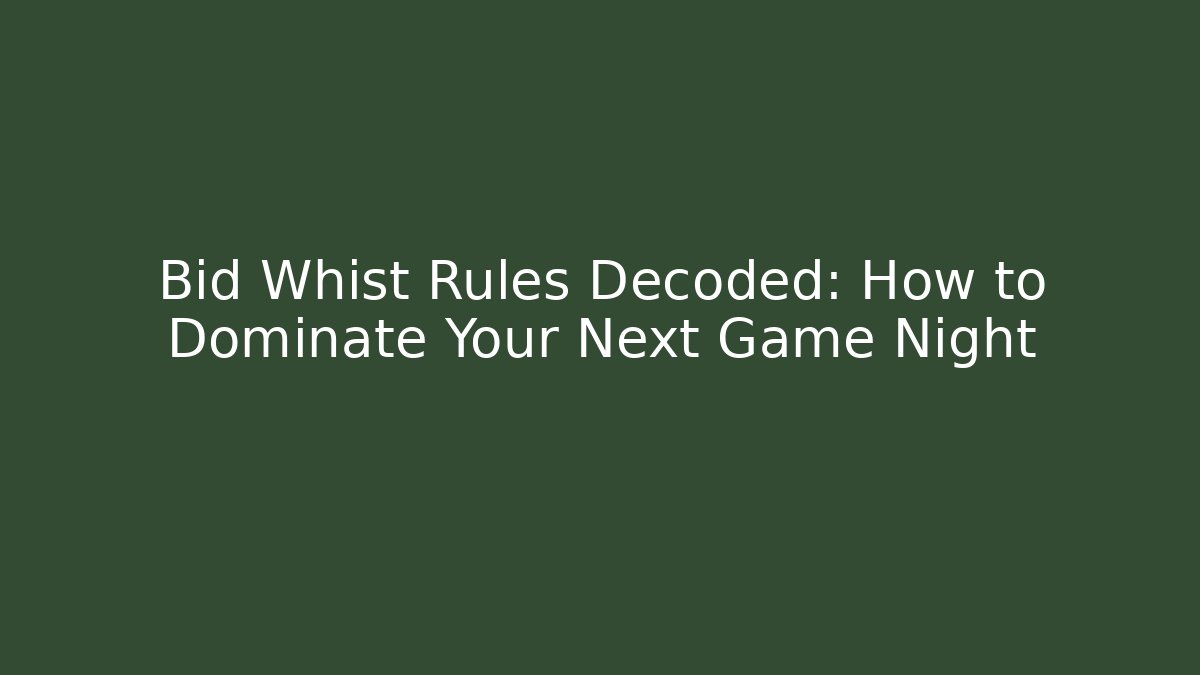 Bid Whist Rules Decoded: How to Dominate Your Next Game Night