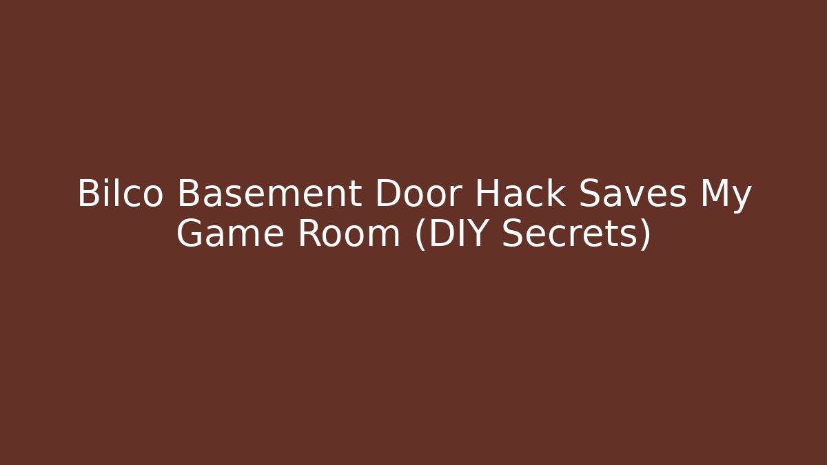 Bilco Basement Door Hack Saves My Game Room (DIY Secrets)