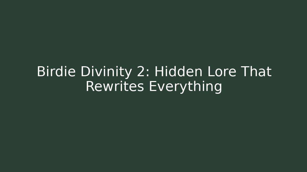 Birdie Divinity 2: Hidden Lore That Rewrites Everything - Critter Realm