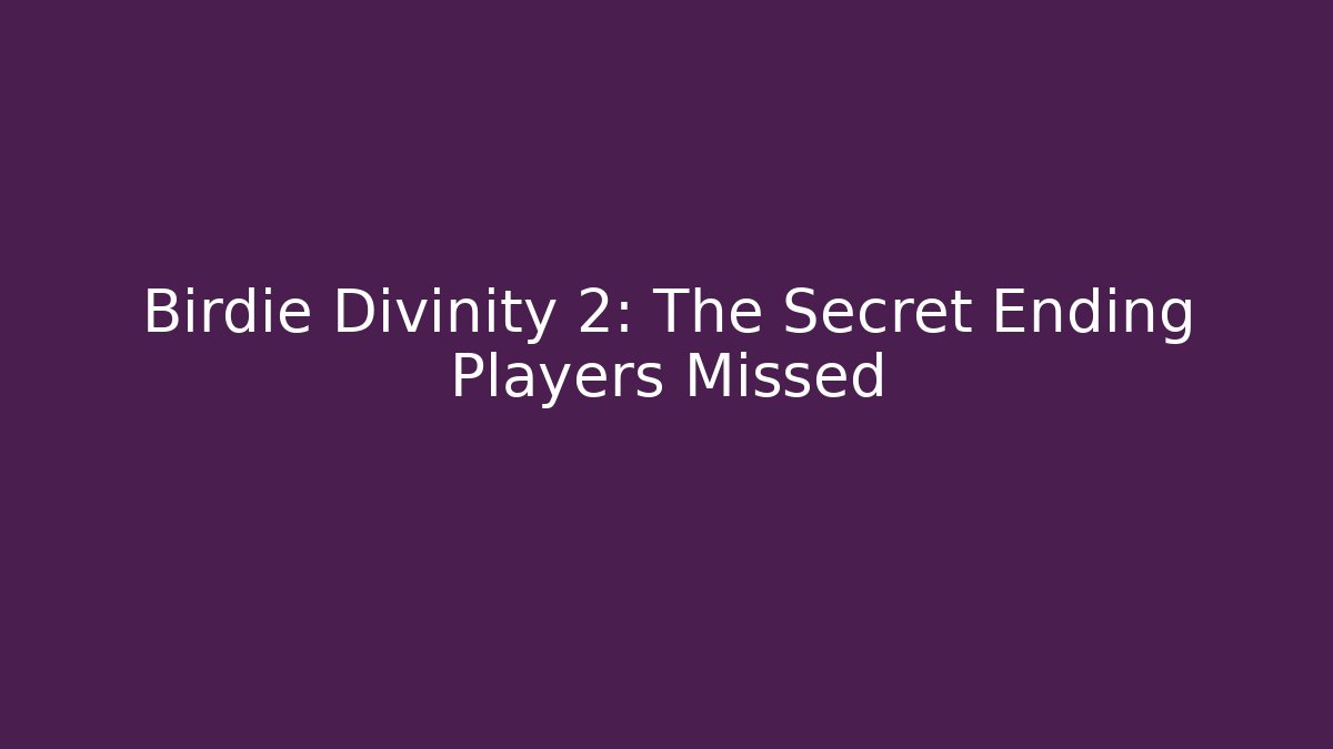 Birdie Divinity 2: The Secret Ending Players Missed