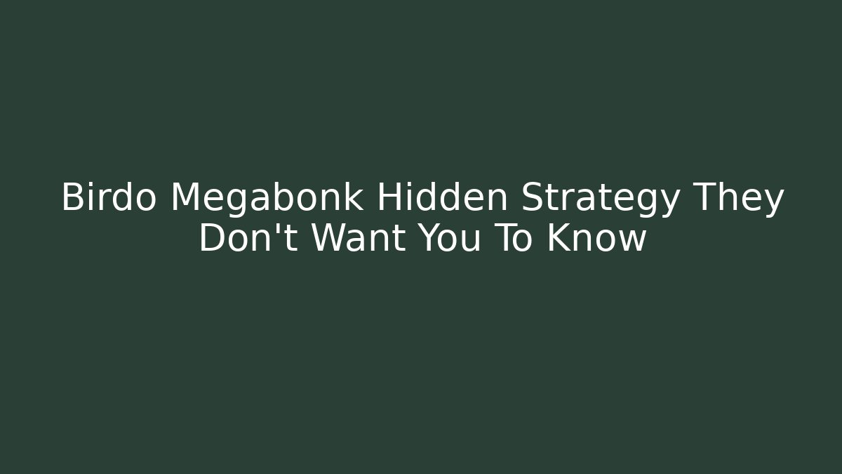 Birdo Megabonk Hidden Strategy They Don’t Want You To Know