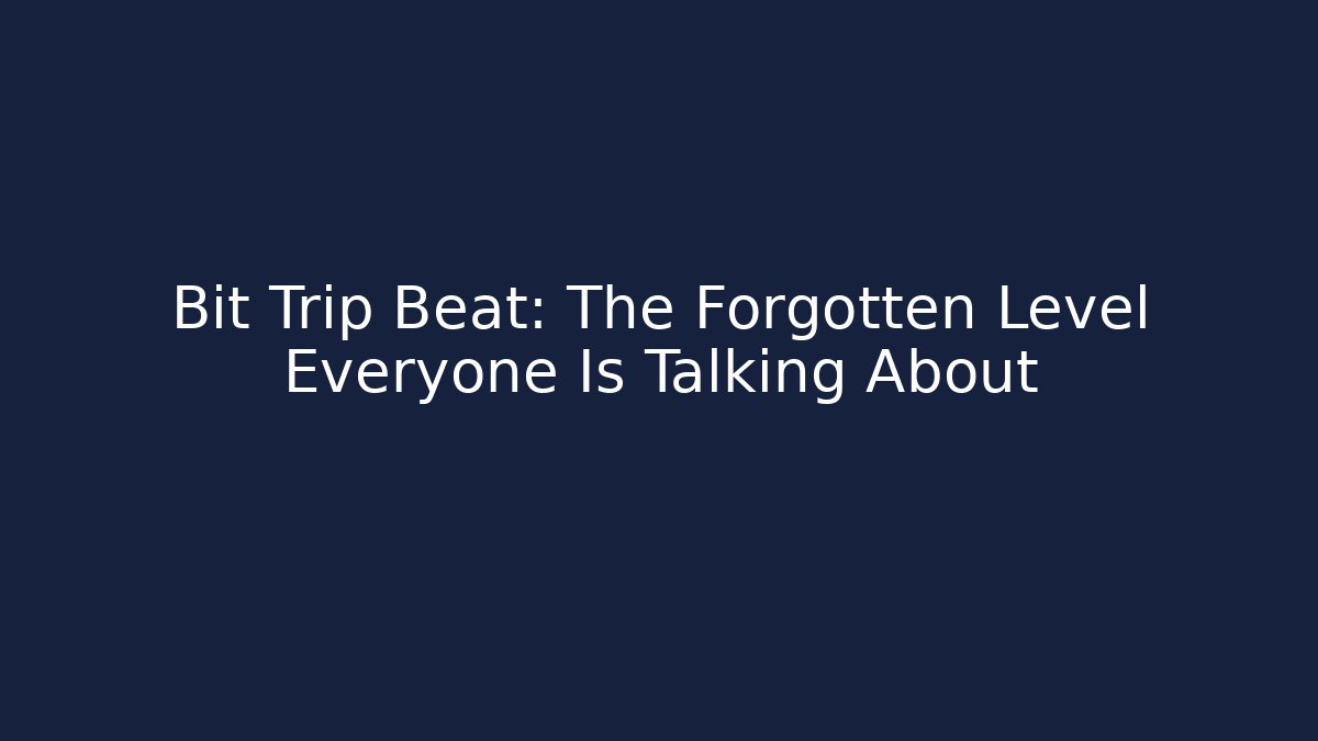 Bit Trip Beat: The Forgotten Level Everyone Is Talking About - Critter Realm