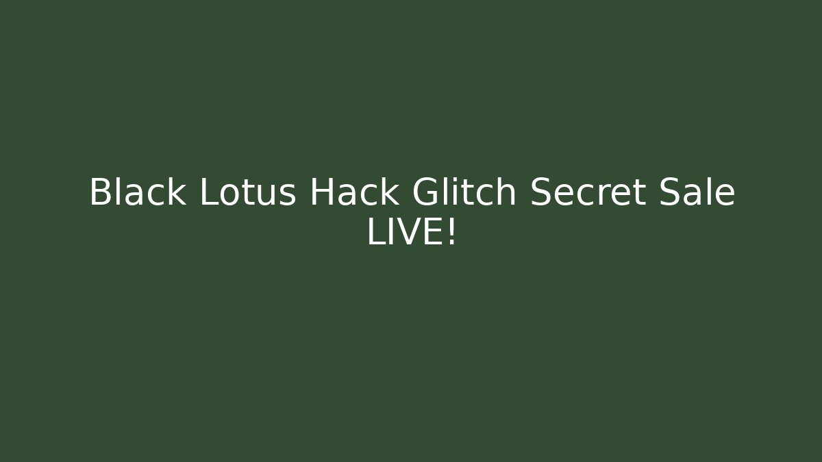 Black Lotus Hack Glitch Secret Sale LIVE! - Critter Realm