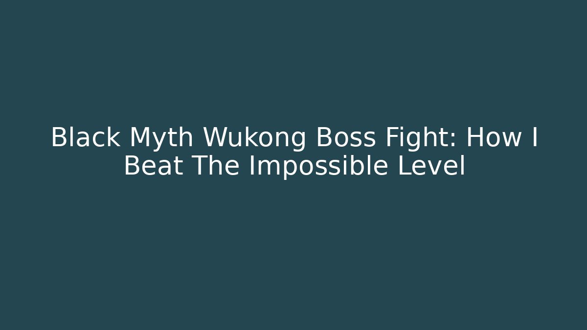 Black Myth Wukong Boss Fight: How I Beat The Impossible Level