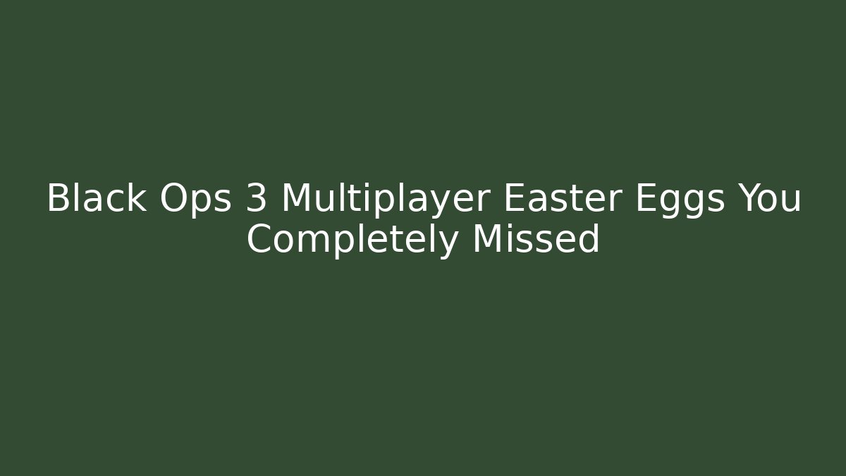 Black Ops 3 Multiplayer Easter Eggs You Completely Missed