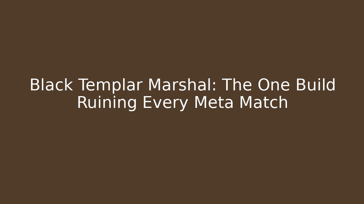 Black Templar Marshal: The One Build Ruining Every Meta Match