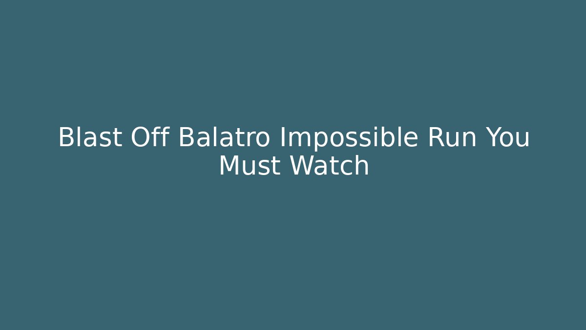 Blast Off Balatro Impossible Run You Must Watch