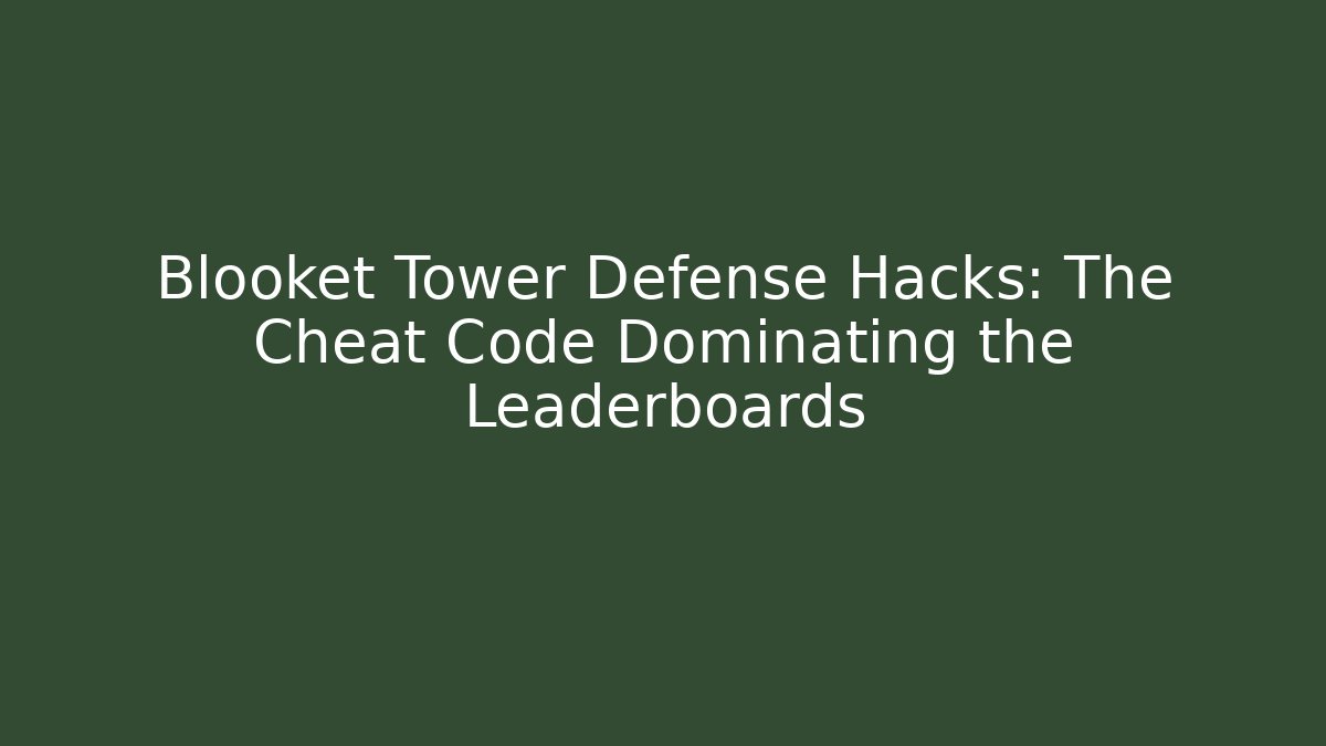 Blooket Tower Defense Hacks: The Cheat Code Dominating the Leaderboards