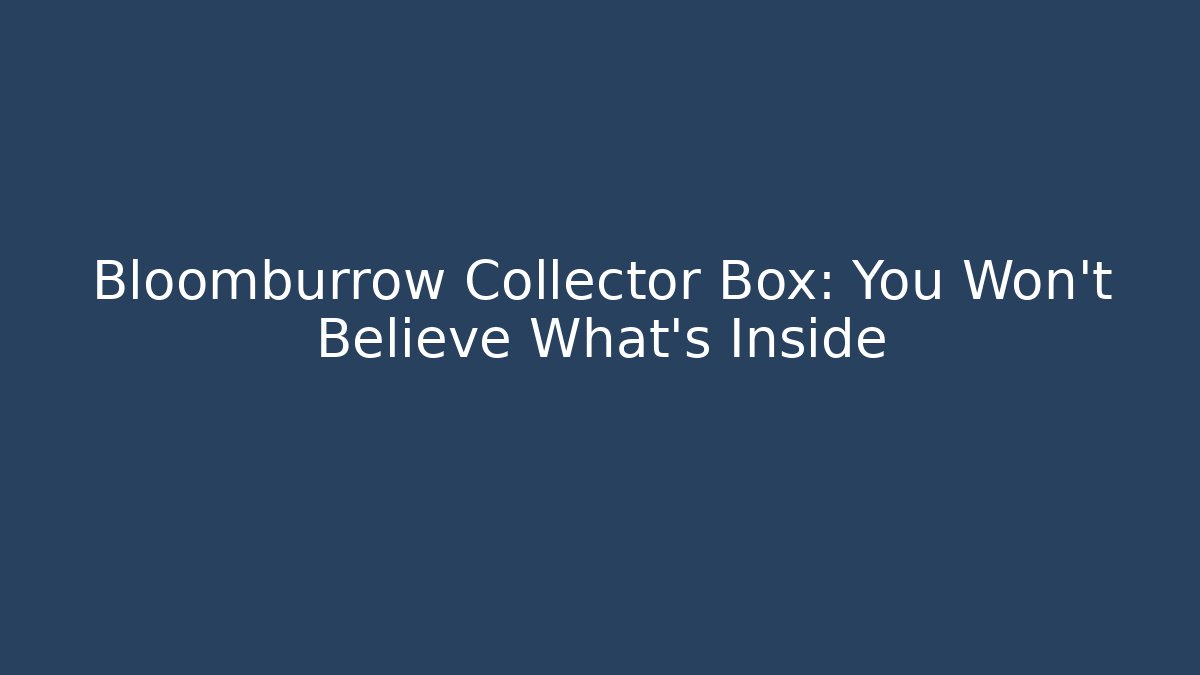 Bloomburrow Collector Box: You Won’t Believe What’s Inside