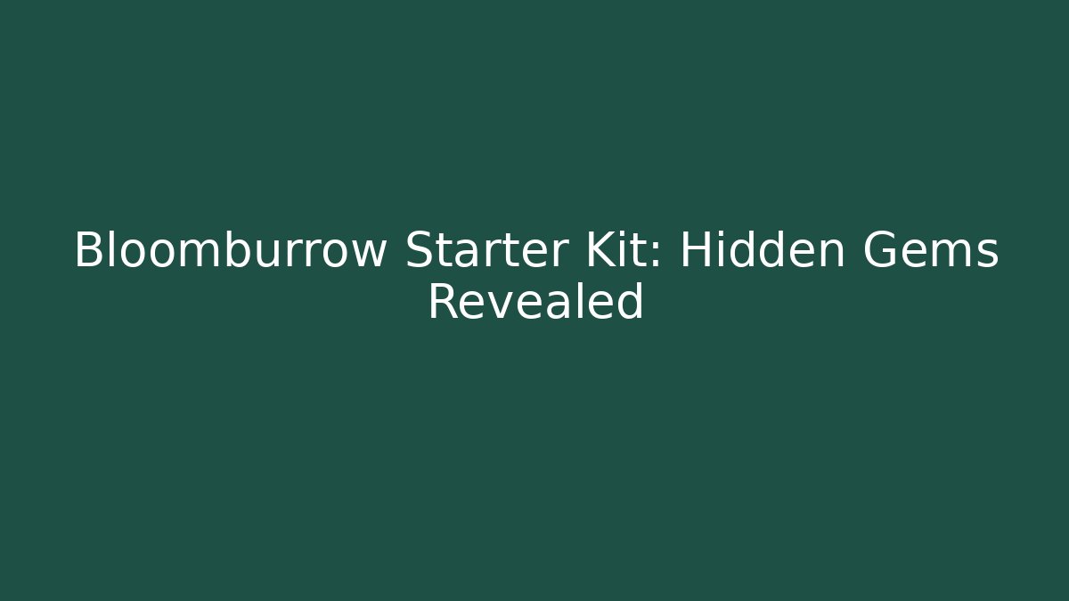 Bloomburrow Starter Kit: Hidden Gems Revealed