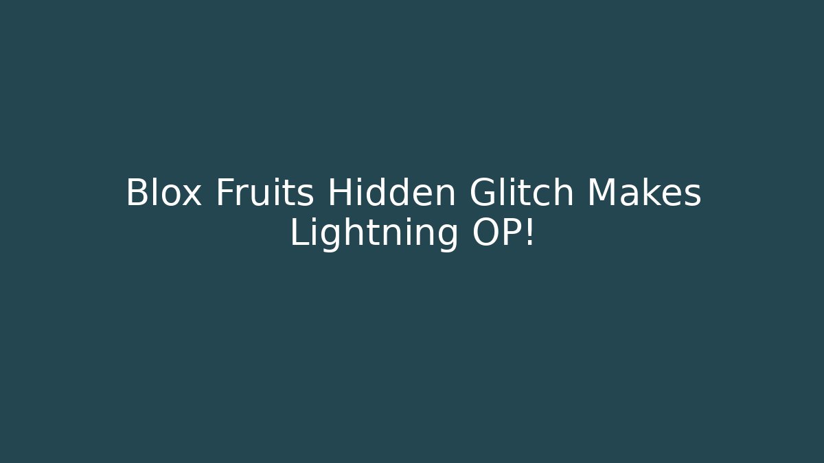 Blox Fruits Hidden Glitch Makes Lightning OP! - Critter Realm