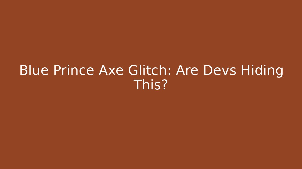 Blue Prince Axe Glitch: Are Devs Hiding This?