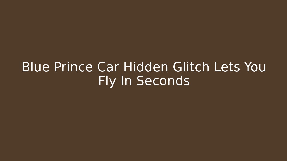 Blue Prince Car Hidden Glitch Lets You Fly In Seconds