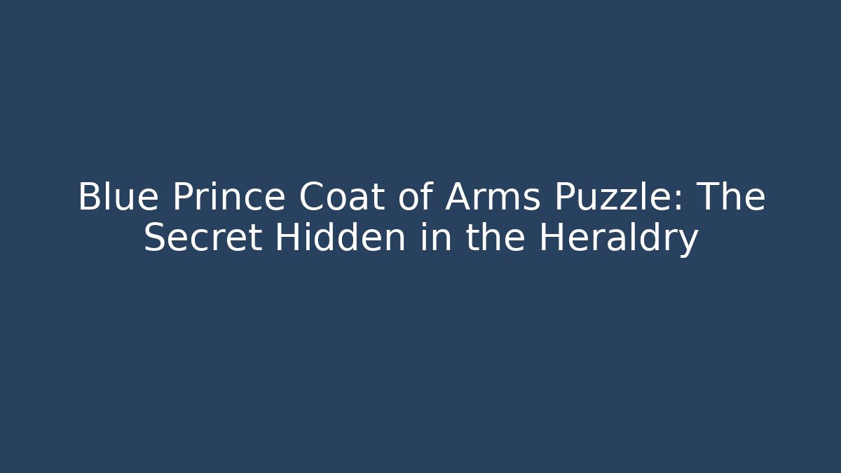 Blue Prince Coat of Arms Puzzle: The Secret Hidden in the Heraldry